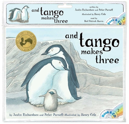 And Tango Makes Three: Book and CD by Peter Parnell and Justin Richardson