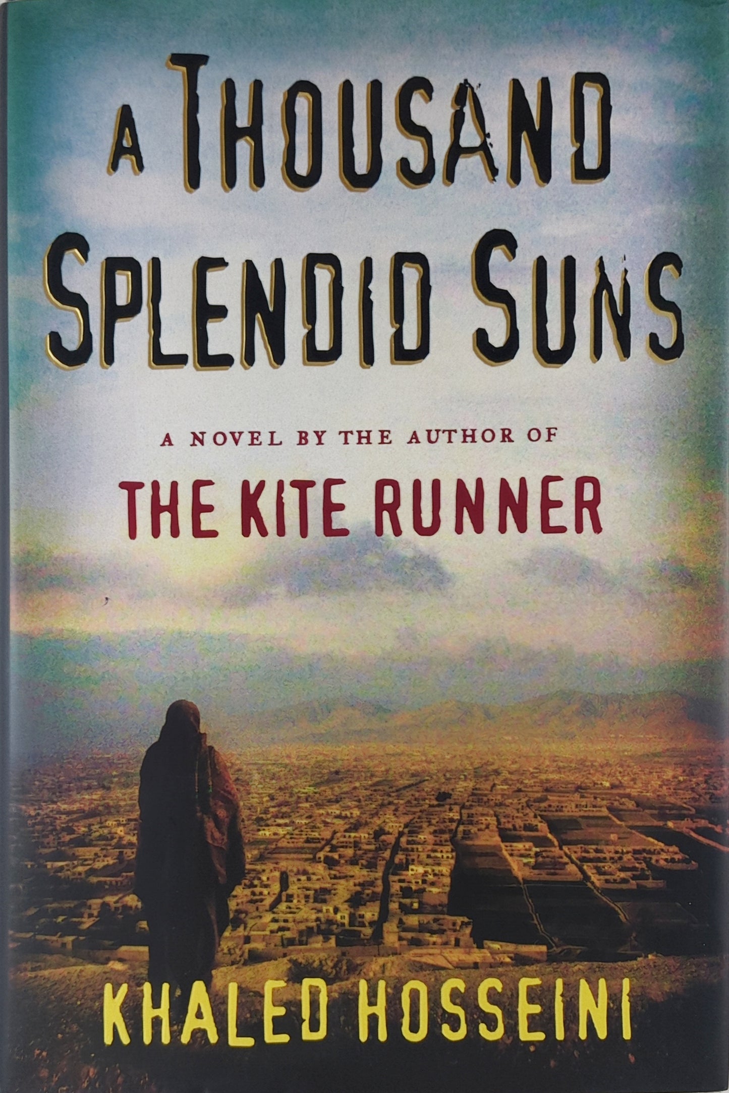 A Thousand Splendid Suns by Khaled Hosseini