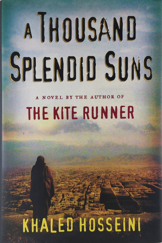 A Thousand Splendid Suns by Khaled Hosseini