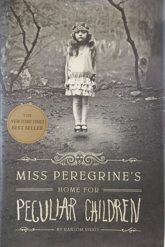 Miss Peregrine's Home for Peculiar Children by Ransom Riggs