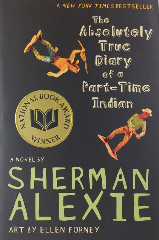 The Absolutely True Diary of a Part-Time Indian by Sherman Alexie
